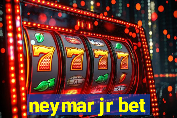 neymar jr bet